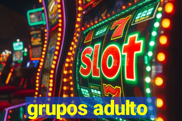 grupos adulto